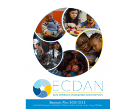 Strategic Plan 2020–2023: A Global Movement to Catalyze Collective Action at Scale for ALL Young Children