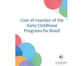 Cost of Inaction of the Early Childhood Programs for Brazil